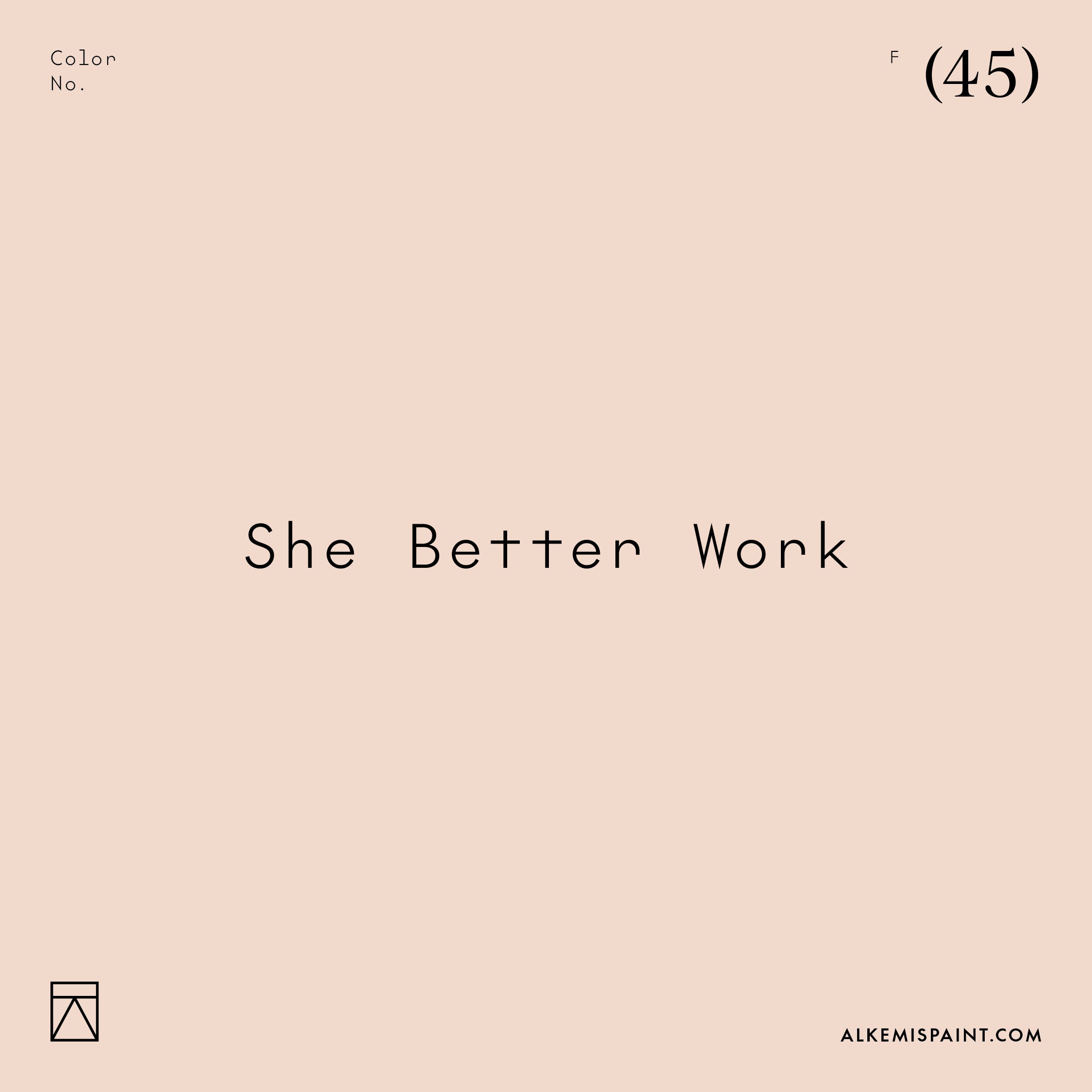 She Better Work (45) - Pink Mineral Paint